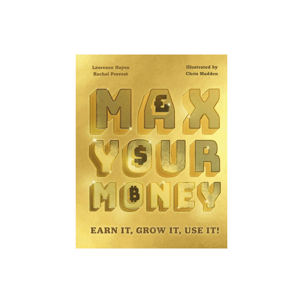 Hachette Children's Group Max Your Money (inbunden, eng)