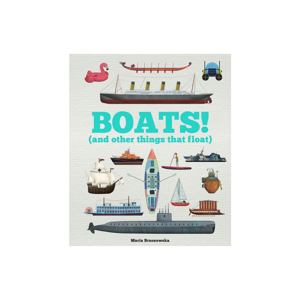 Hachette Children's Group Boats! (inbunden, eng)