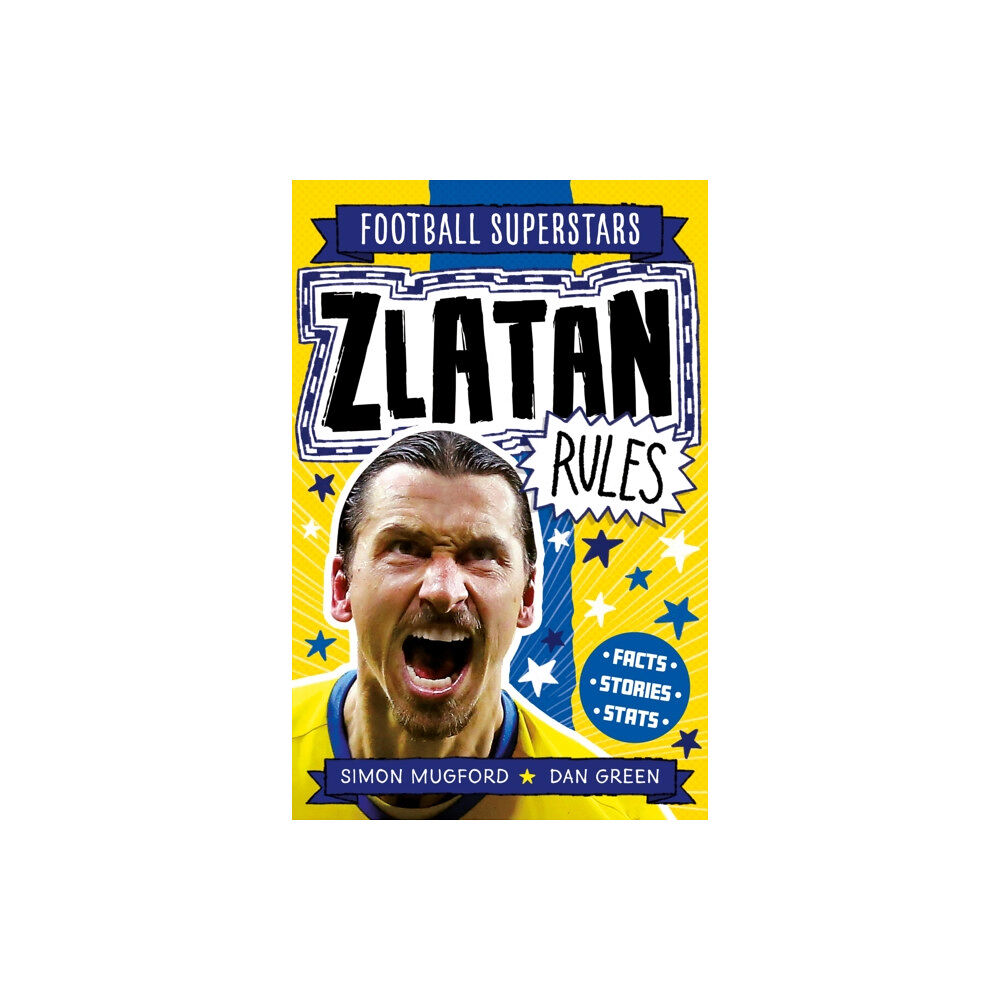 Hachette Children's Group Football Superstars: Zlatan Rules (häftad, eng)