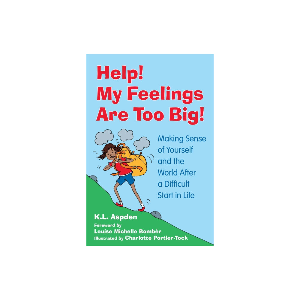 Jessica kingsley publishers Help! My Feelings Are Too Big! (häftad, eng)