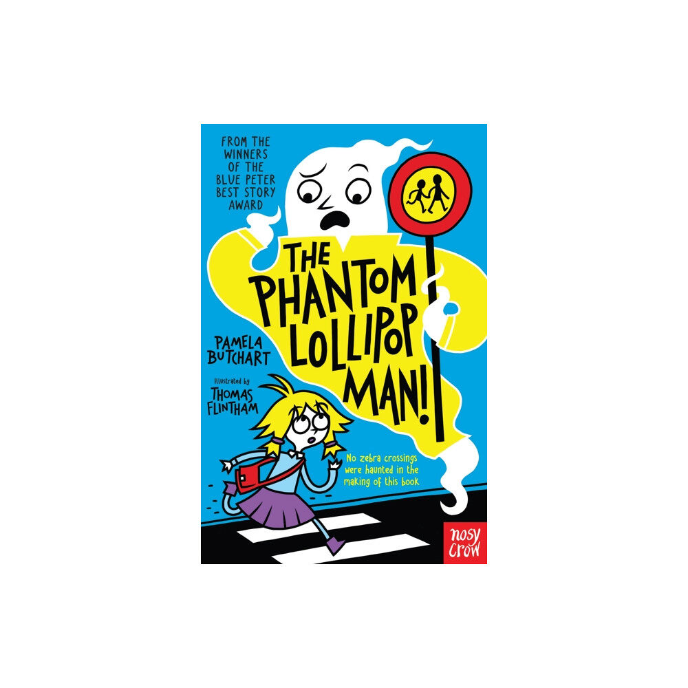 Nosy Crow Ltd The Phantom Lollipop Man (häftad, eng)