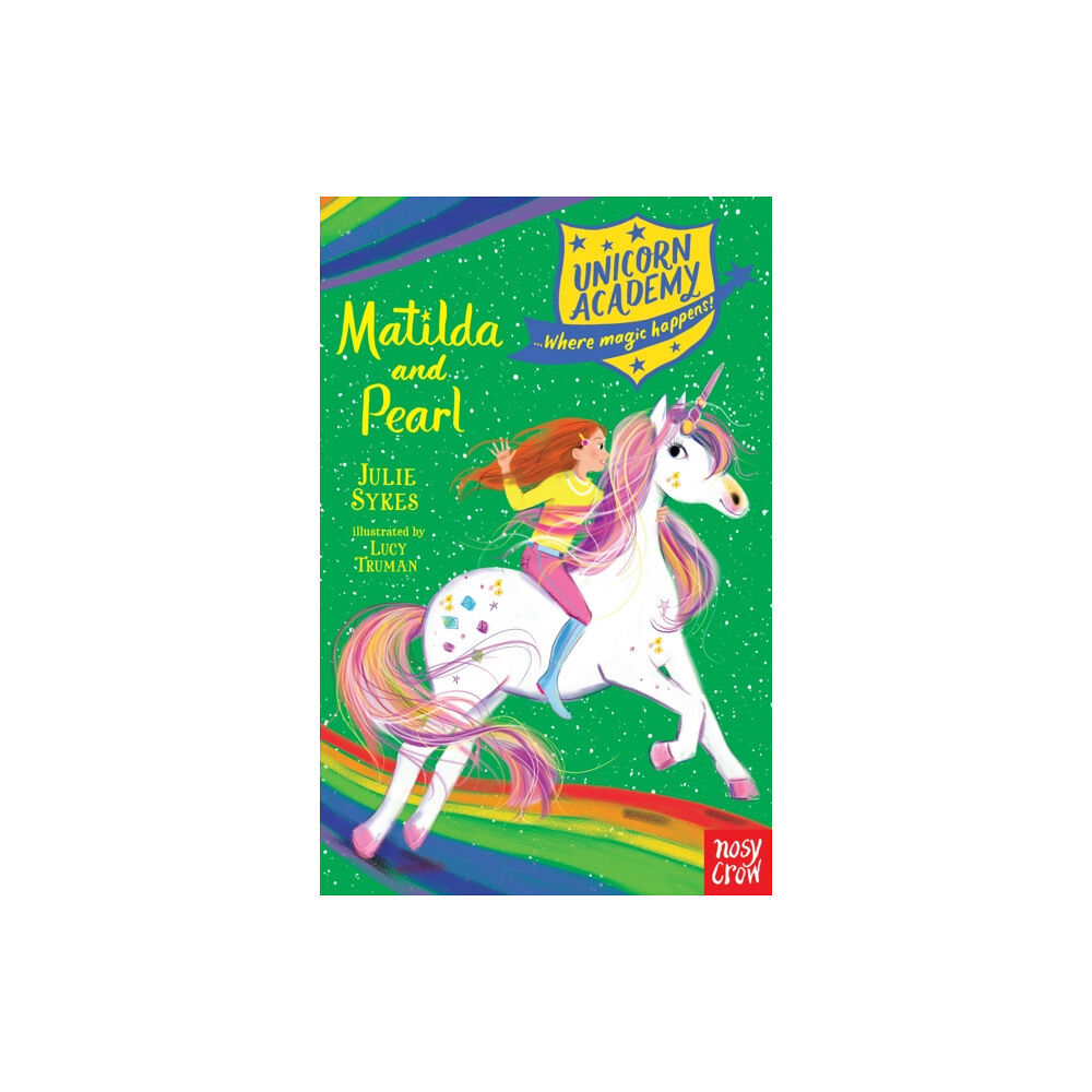 Nosy Crow Ltd Unicorn Academy: Matilda and Pearl (häftad, eng)