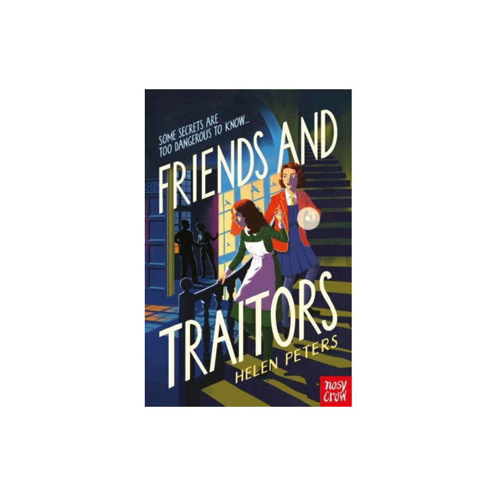 Nosy Crow Ltd Friends and Traitors (häftad, eng)