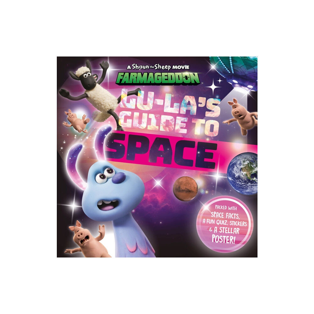 Sweet Cherry Publishing Lu-La's Guide to Space (A Shaun the Sheep Movie: Farmageddon Official Book) (häftad, eng)