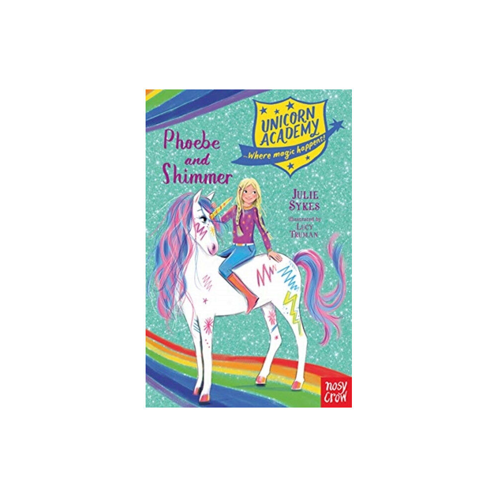 Nosy Crow Ltd Unicorn Academy: Phoebe and Shimmer (häftad, eng)