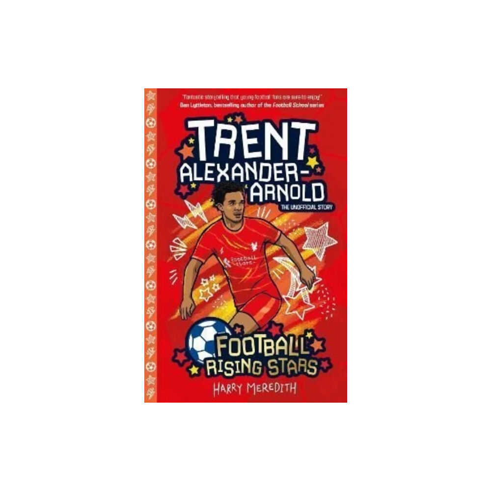 Sweet Cherry Publishing Football Rising Stars: Trent Alexander-Arnold (häftad, eng)