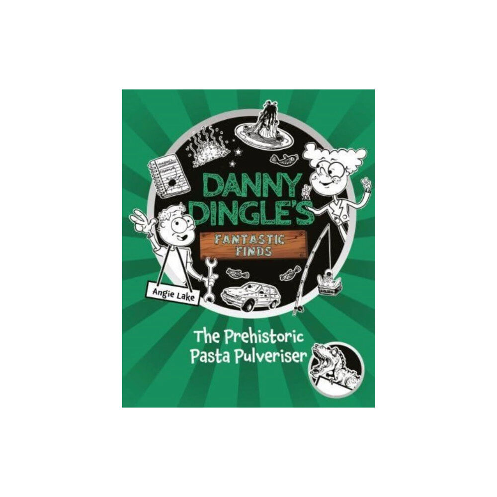 Sweet Cherry Publishing Danny Dingle's Fantastic Finds: The Prehistoric Pasta Pulveriser (Book 9) (häftad, eng)