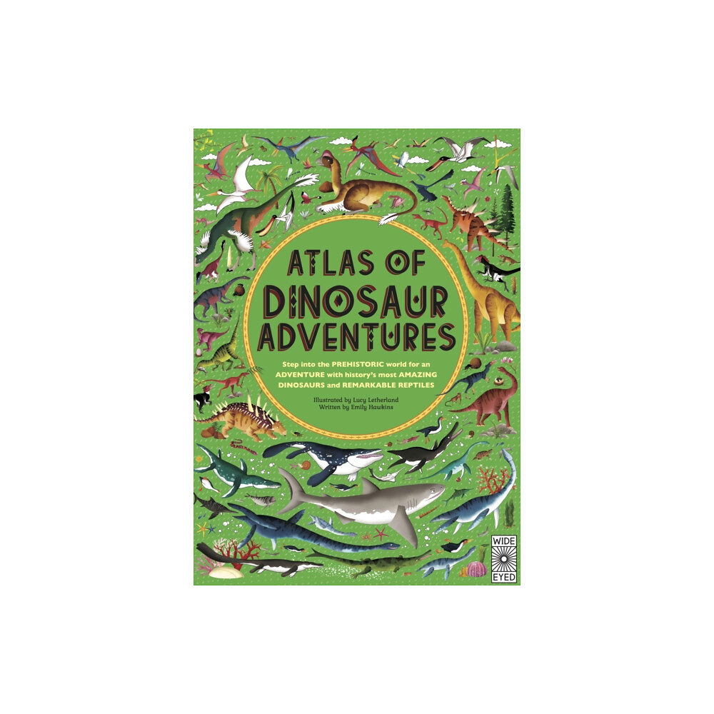 Quarto Publishing Plc Atlas of Dinosaur Adventures (inbunden, eng)