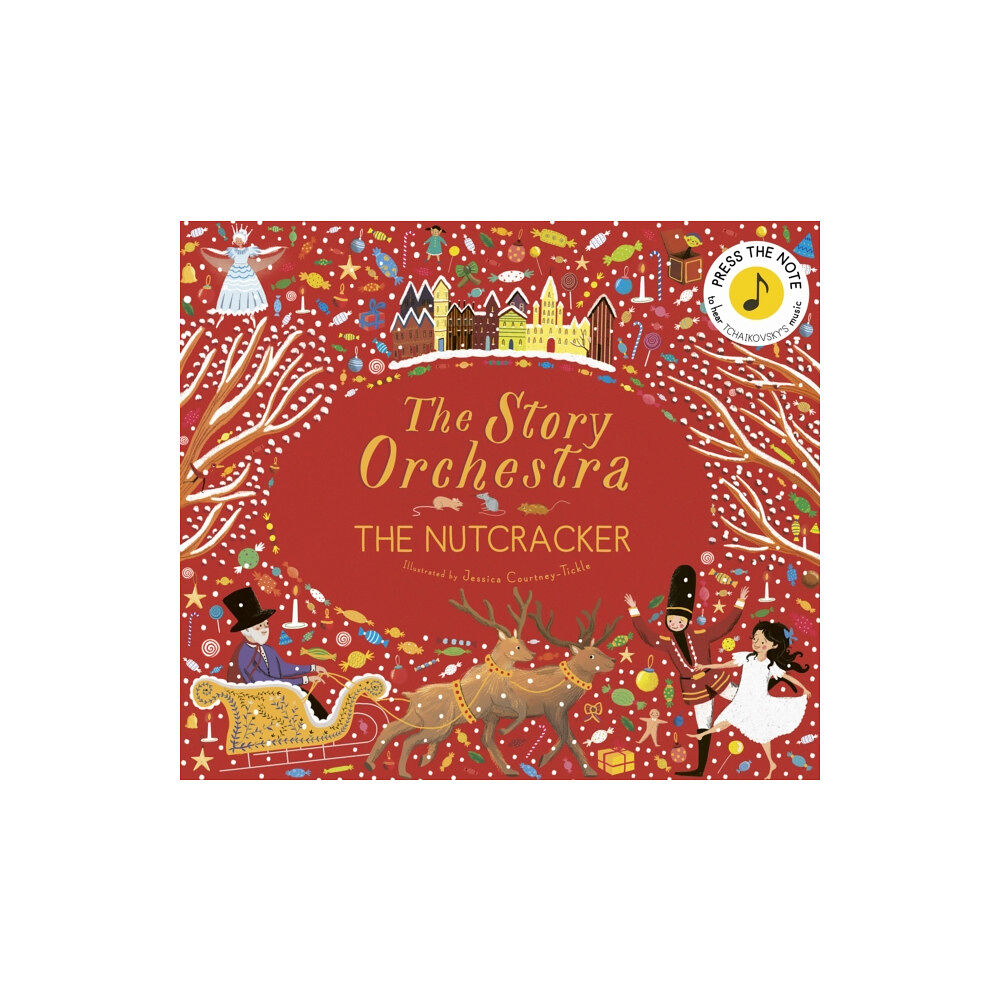 Quarto Publishing Plc The Story Orchestra: The Nutcracker (inbunden, eng)