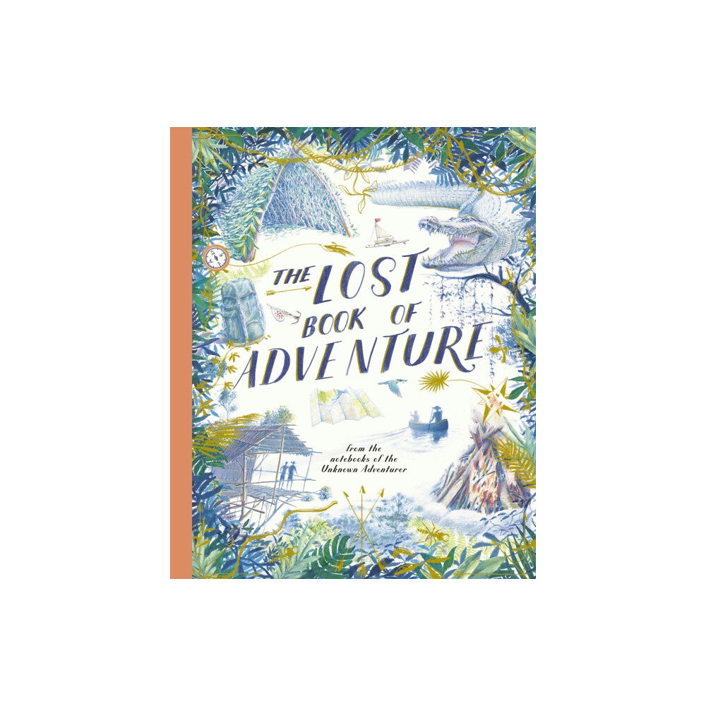 Quarto Publishing Plc The Lost Book of Adventure (inbunden, eng)