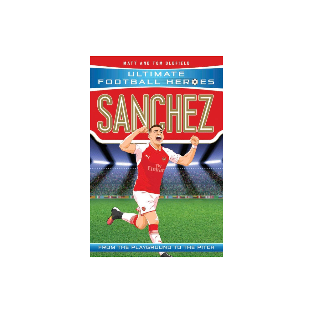 John Blake Publishing Ltd Sanchez (Ultimate Football Heroes - the No. 1 football series) (häftad, eng)