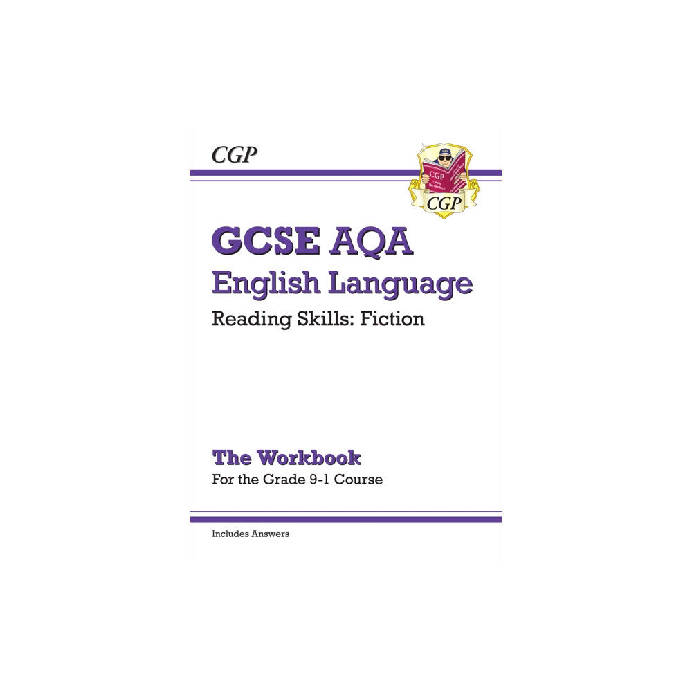 Coordination Group Publications Ltd (CGP) GCSE English Language AQA Reading Fiction Exam Practice Workbook (for Paper 1) - inc. Answers (häftad, eng)