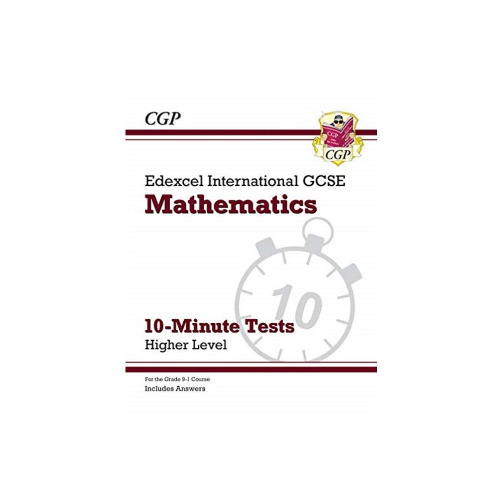 Coordination Group Publications Ltd (CGP) Edexcel International GCSE Maths 10-Minute Tests - Higher (includes Answers) (häftad, eng)