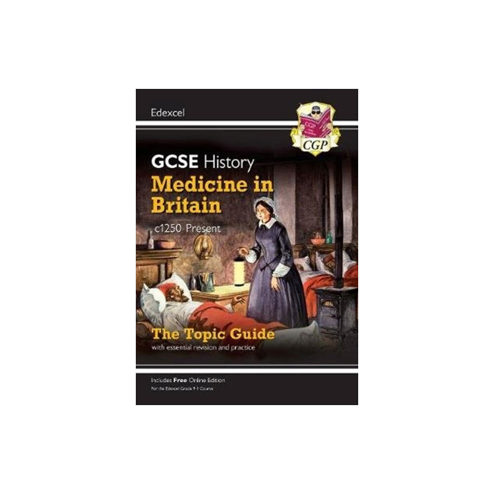 Coordination Group Publications Ltd (CGP) GCSE History Edexcel Topic Guide - Medicine in Britain, c1250-Present (häftad, eng)