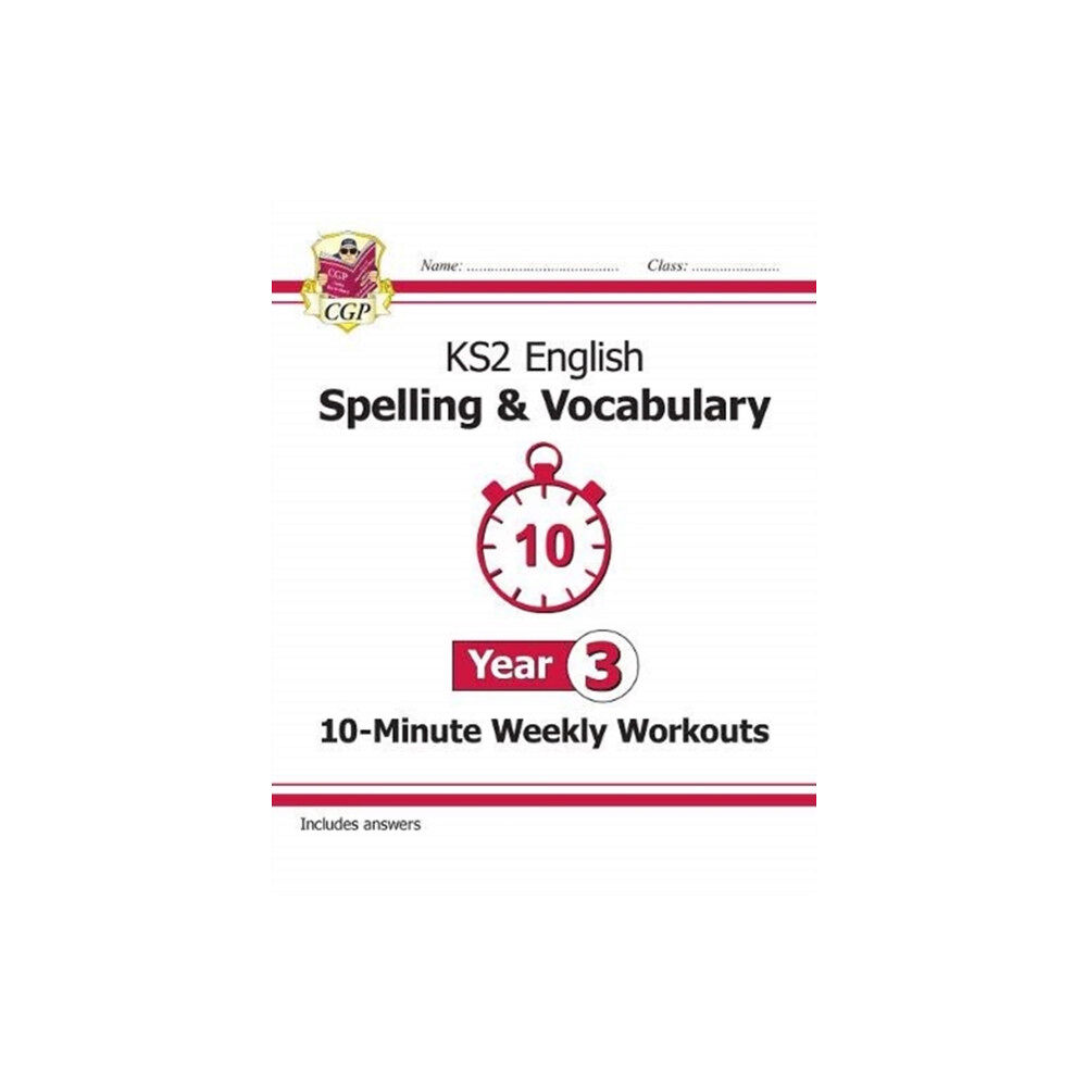 Coordination Group Publications Ltd (CGP) KS2 Year 3 English 10-Minute Weekly Workouts: Spelling & Vocabulary (häftad, eng)