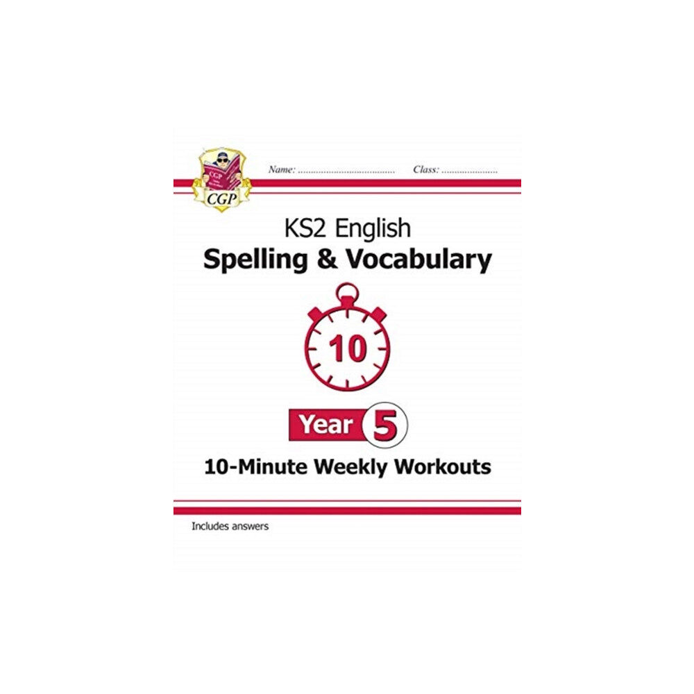 Coordination Group Publications Ltd (CGP) KS2 Year 5 English 10-Minute Weekly Workouts: Spelling & Vocabulary (häftad, eng)