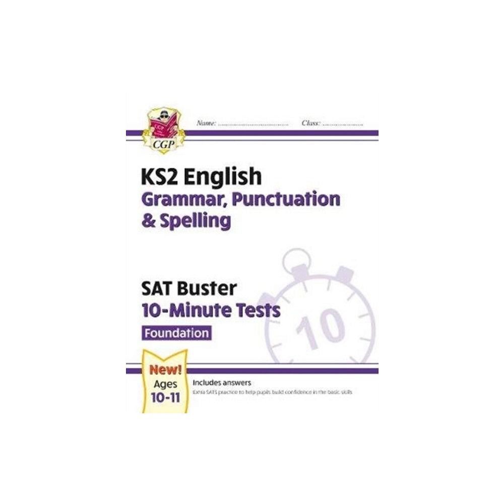 Coordination Group Publications Ltd (CGP) KS2 English SAT Buster 10-Minute Tests: Grammar, Punctuation & Spelling - Foundation (for 2025) (häftad, eng)