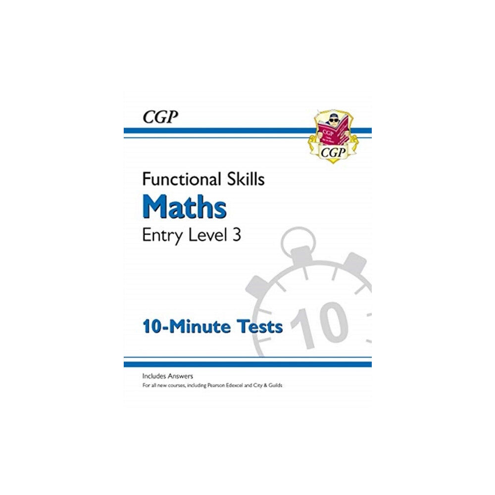 Coordination Group Publications Ltd (CGP) Functional Skills Maths Entry Level 3 - 10 Minute Tests (häftad, eng)