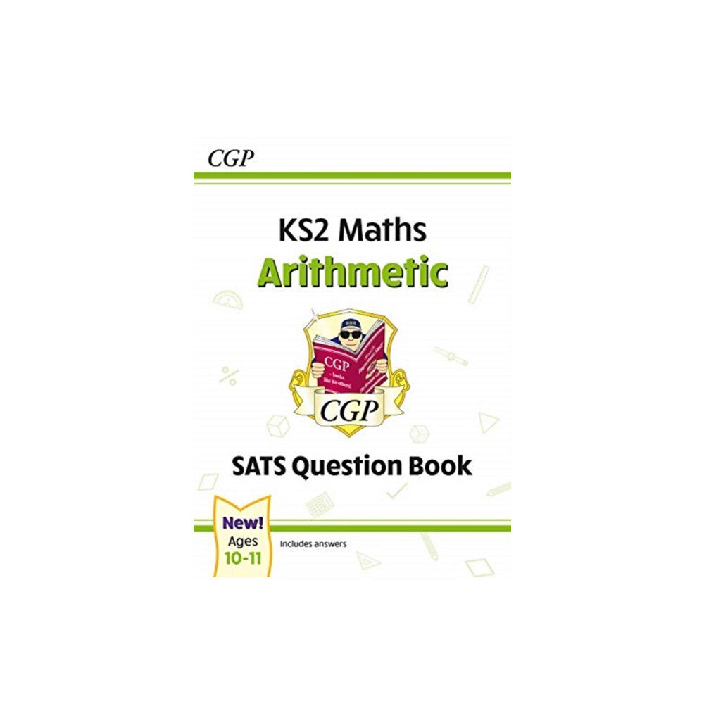 Coordination Group Publications Ltd (CGP) KS2 Maths SATS Question Book: Arithmetic - Ages 10-11 (for the 2025 tests) (häftad, eng)