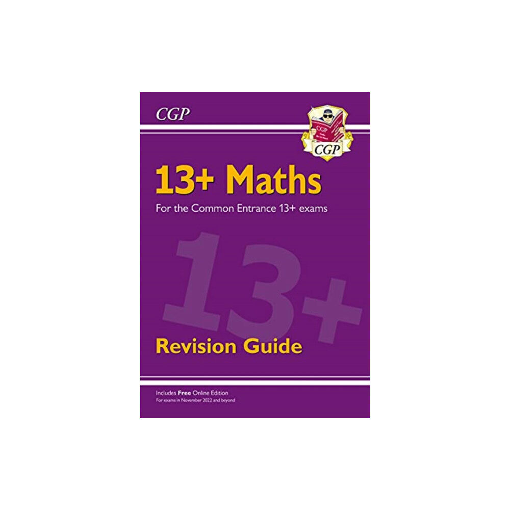 Coordination Group Publications Ltd (CGP) 13+ Maths Revision Guide for the Common Entrance Exams (häftad, eng)