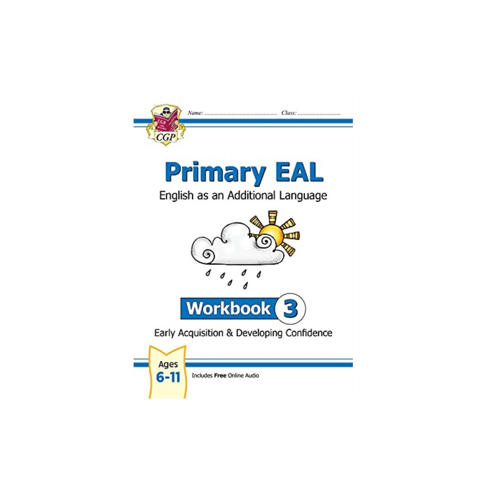 Coordination Group Publications Ltd (CGP) Primary EAL: English for Ages 6-11 - Workbook 3 (Early Acquisition & Developing Competence) (häftad, eng)