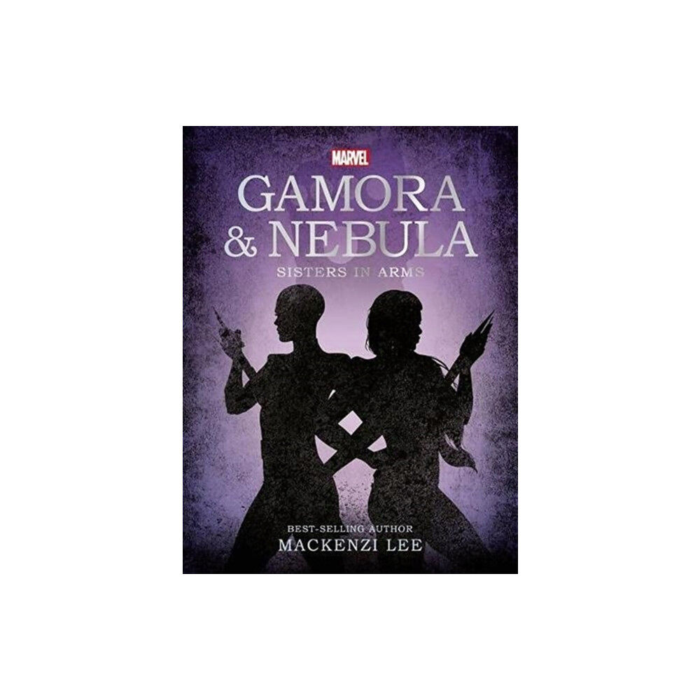 Bonnier Books Ltd Marvel Guardians of the Galaxy: Gamora & Nebula Sisters in Arms (häftad, eng)