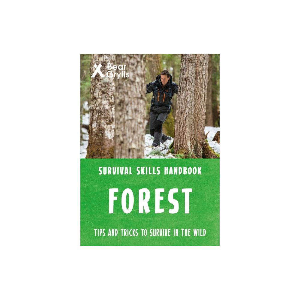 Bonnier Zaffre Bear Grylls Survival Skills Forest (häftad, eng)