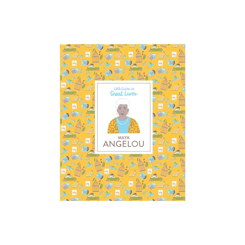 Hachette Children's Group Maya Angelou (Little Guides to Great Lives) (inbunden, eng)