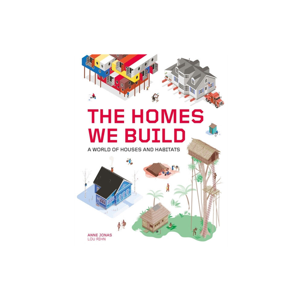 Hachette Children's Group The Homes We Build (inbunden, eng)