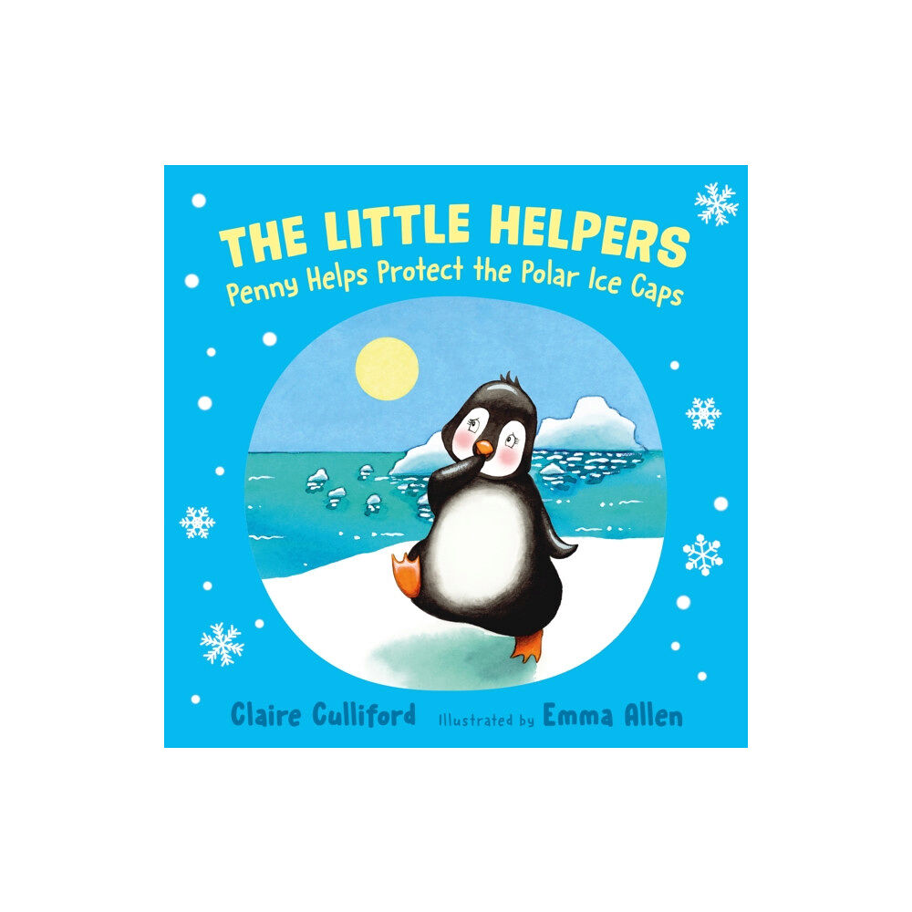 Legend Press Ltd The Little Helpers: Penny Helps Protect the Polar Ice Caps (häftad, eng)