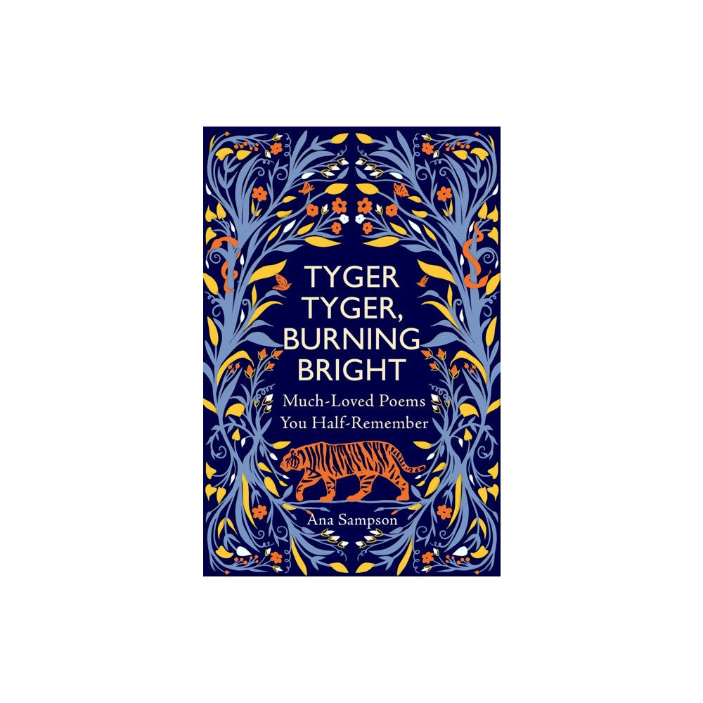 Michael O'Mara Books Ltd Tyger Tyger, Burning Bright (inbunden, eng)