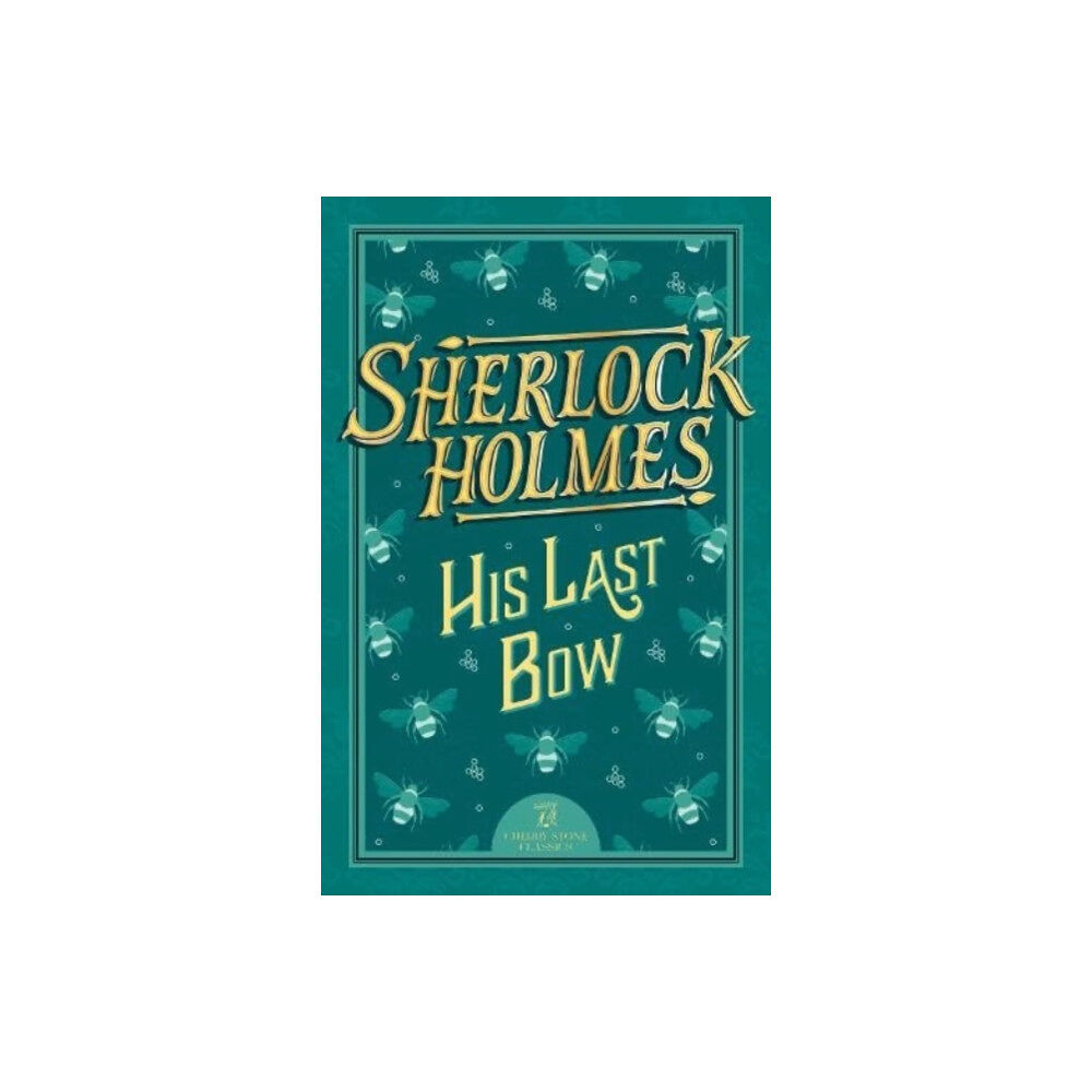 Sweet Cherry Publishing Sherlock Holmes: His Last Bow (häftad, eng)