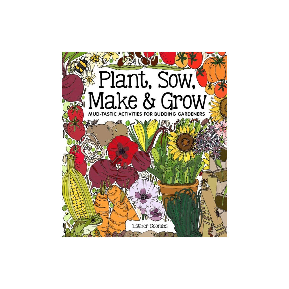 Button Books Plant, Sow, Make and Grow (inbunden, eng)