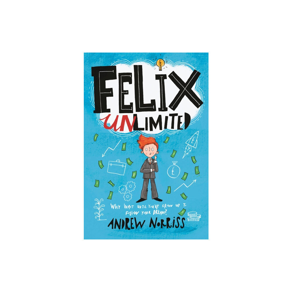 David Fickling Books Felix Unlimited (häftad, eng)