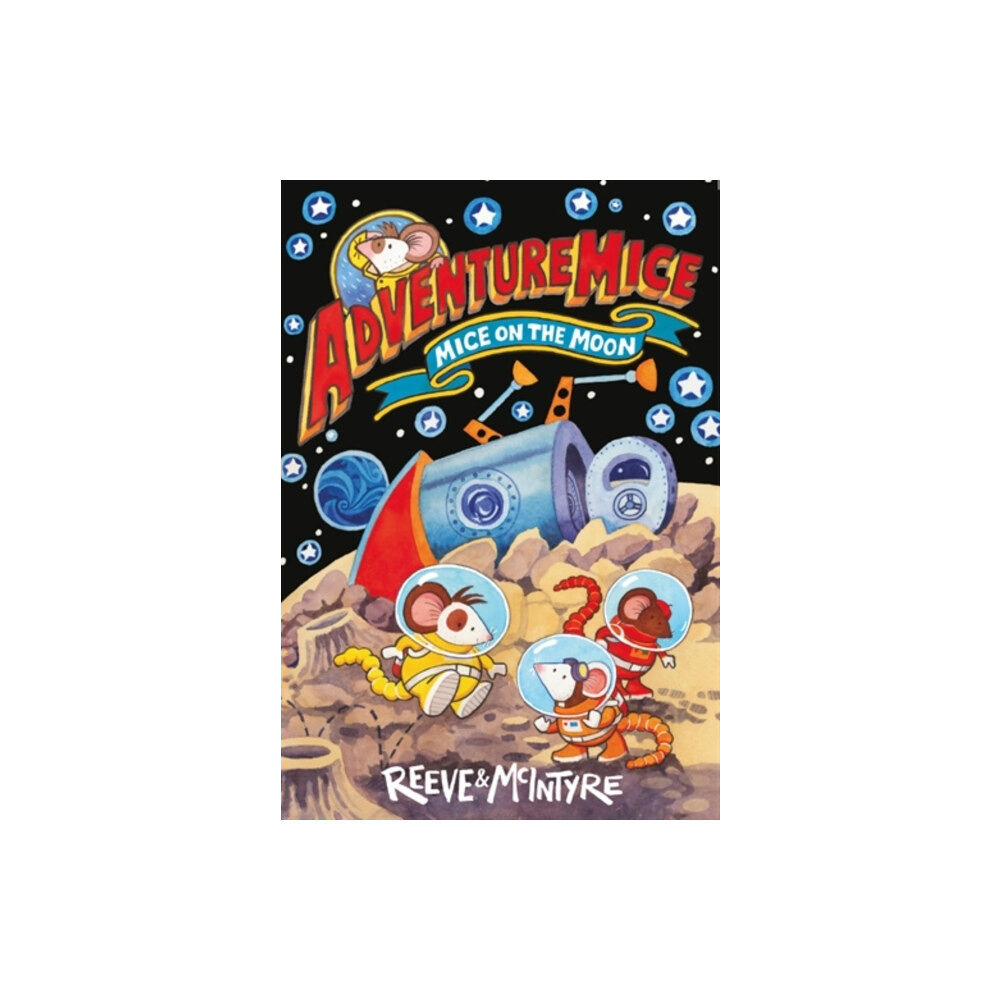 David Fickling Books Adventuremice: Mice on the Moon (häftad, eng)