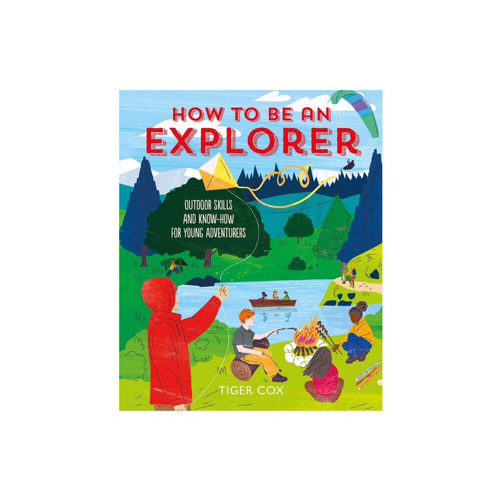 Button Books How To Be An Explorer (inbunden, eng)