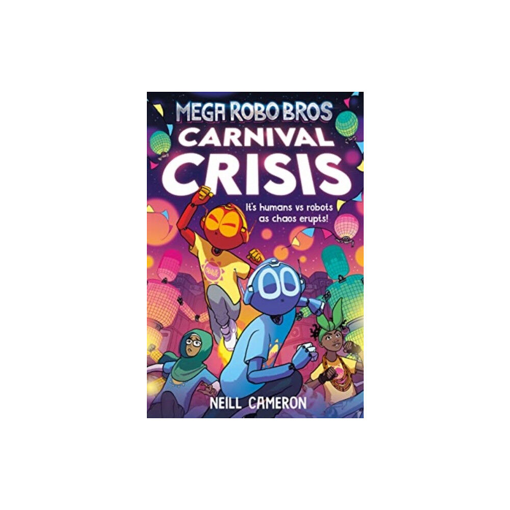 David Fickling Books Mega Robo Bros 6: Carnival Crisis (häftad, eng)