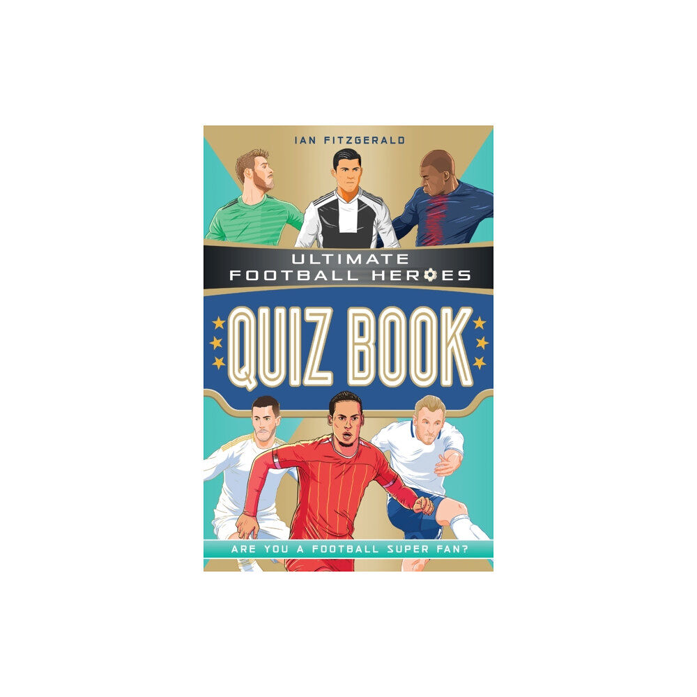 John Blake Publishing Ltd Ultimate Football Heroes Quiz Book (Ultimate Football Heroes - the No. 1 football series) (häftad, eng)