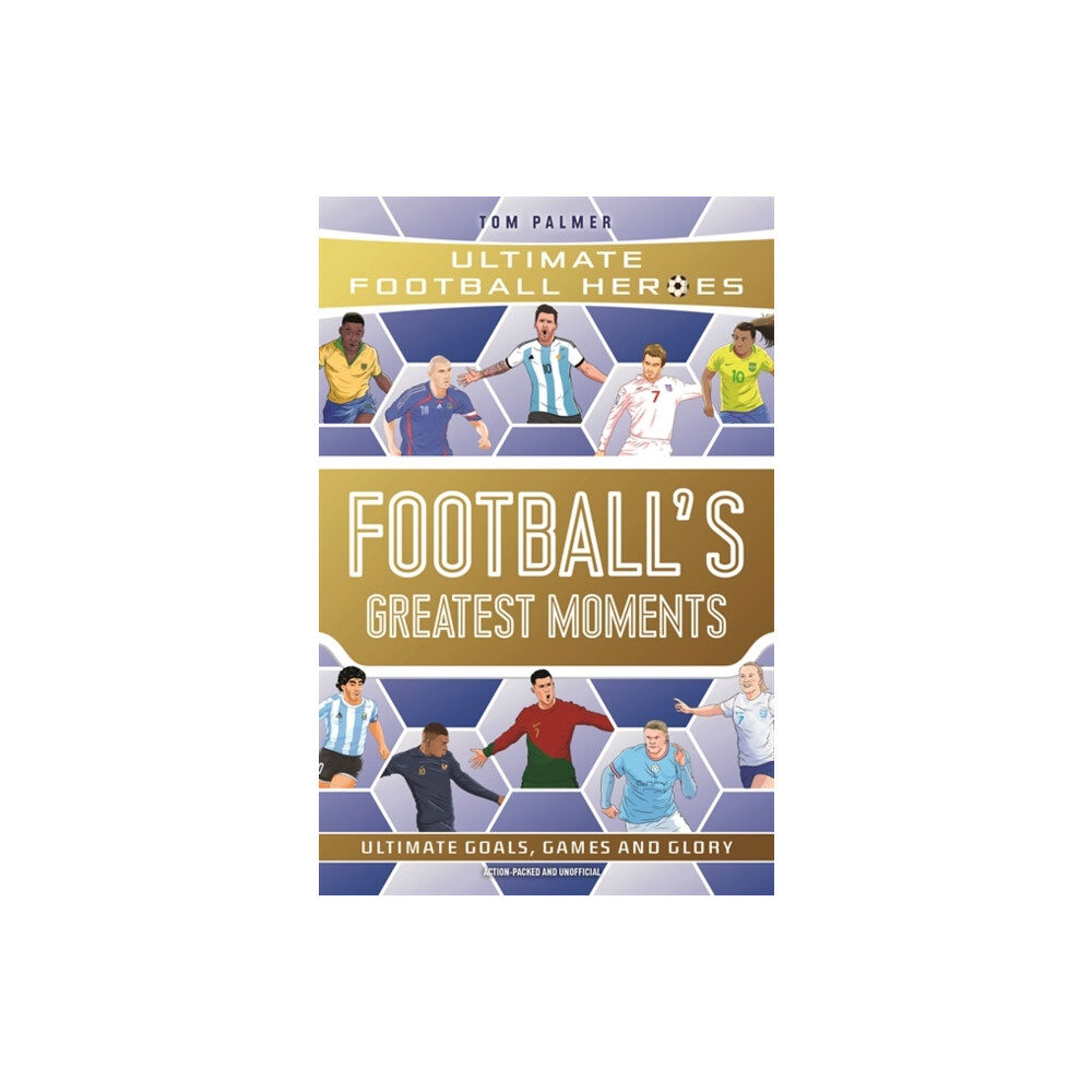 John Blake Publishing Ltd Football's Greatest Moments (Ultimate Football Heroes - The No.1 football series): Collect Them All! (häftad, eng)