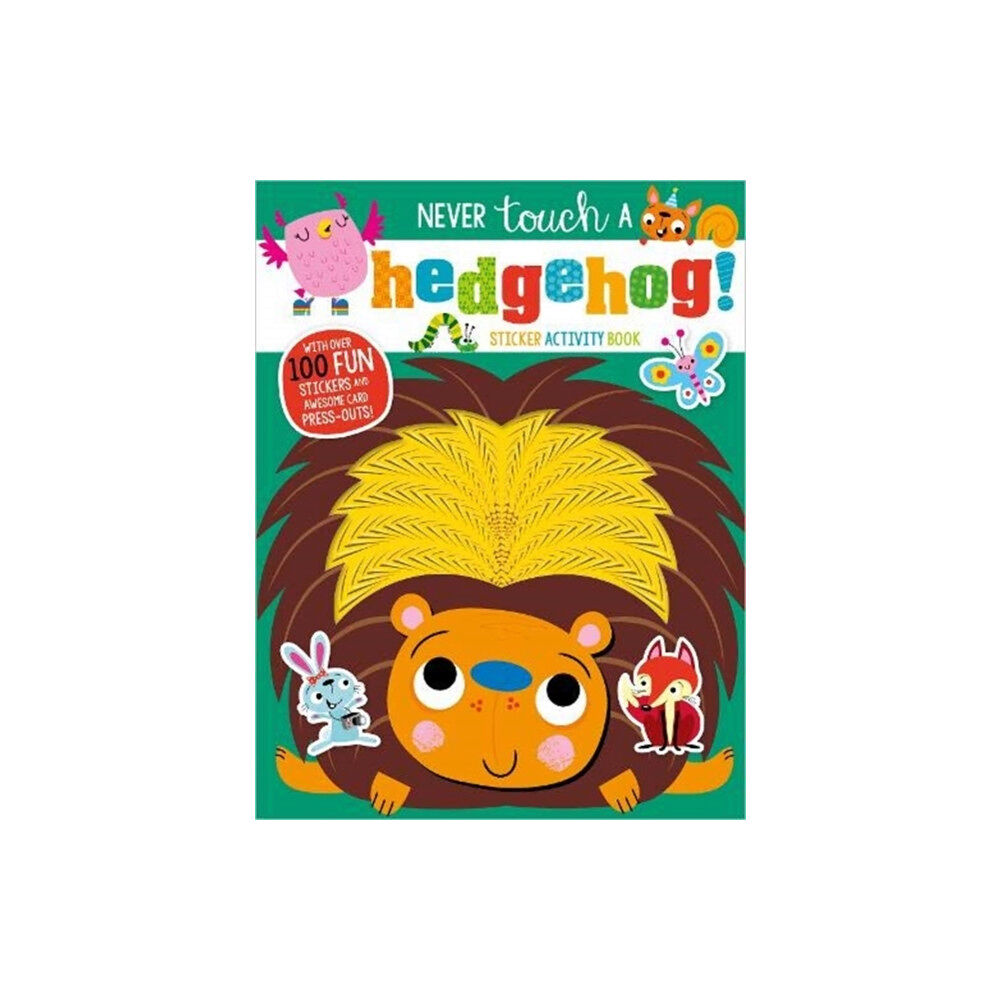 MAKE BELIEVE IDEAS Never Touch A Hedgehog! Sticker Activity Book (häftad, eng)