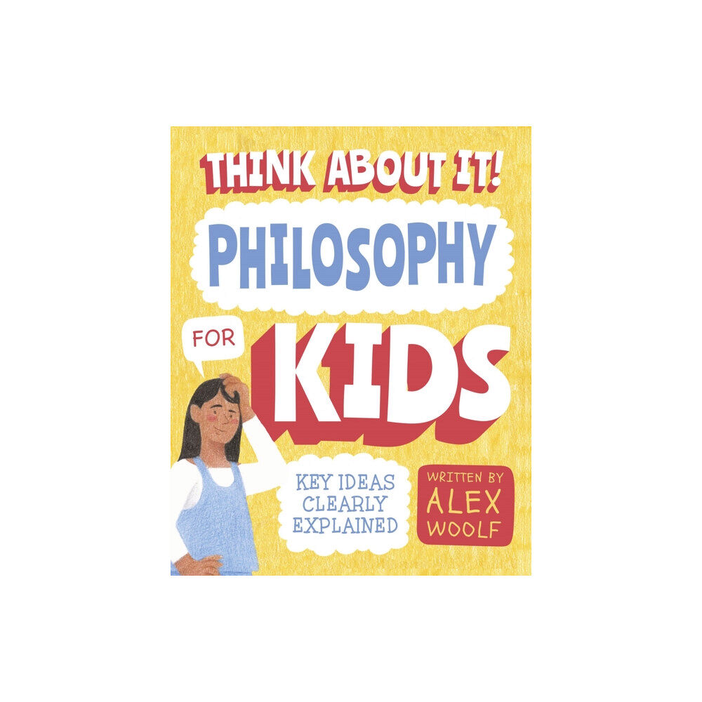 Arcturus publishing ltd Think About It! Philosophy for Kids (häftad, eng)