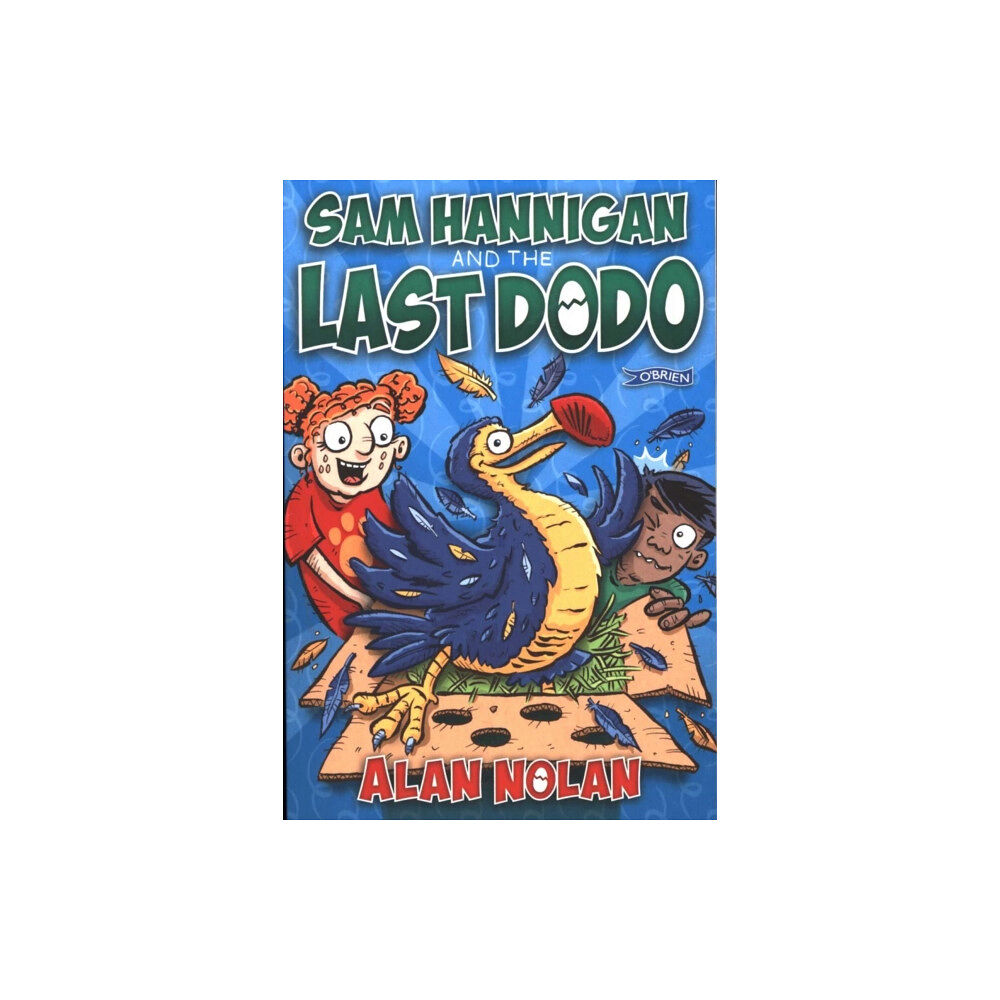 O'Brien Press Ltd Sam Hannigan and the Last Dodo (häftad, eng)