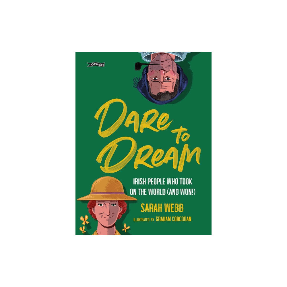 O'Brien Press Ltd Dare to Dream (inbunden, eng)