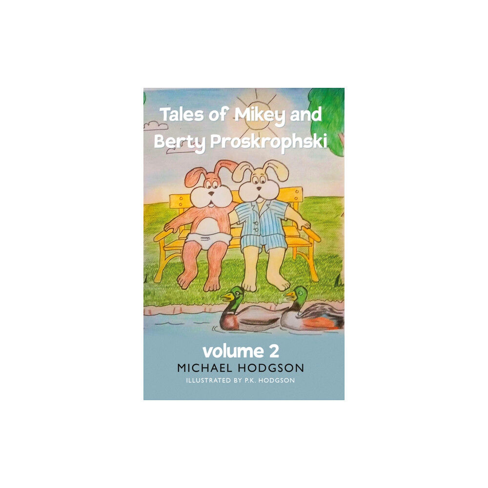 Troubador Publishing Tales of Mikey and Berty Proskrophski 2 (häftad, eng)