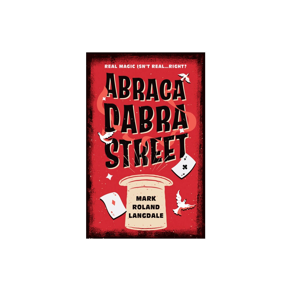 Troubador Publishing Abracadabra Street (häftad, eng)