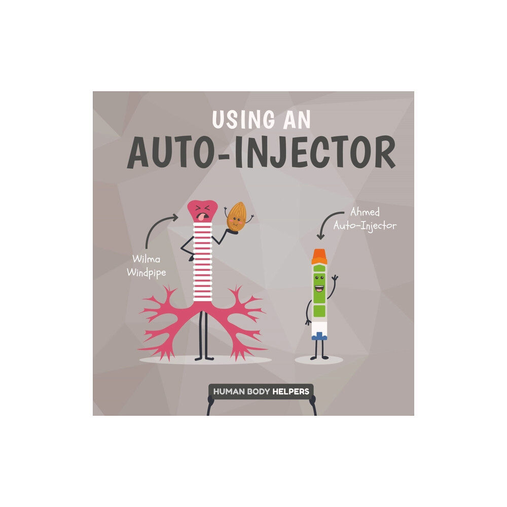 BookLife Publishing Using an Autoinjector (inbunden, eng)