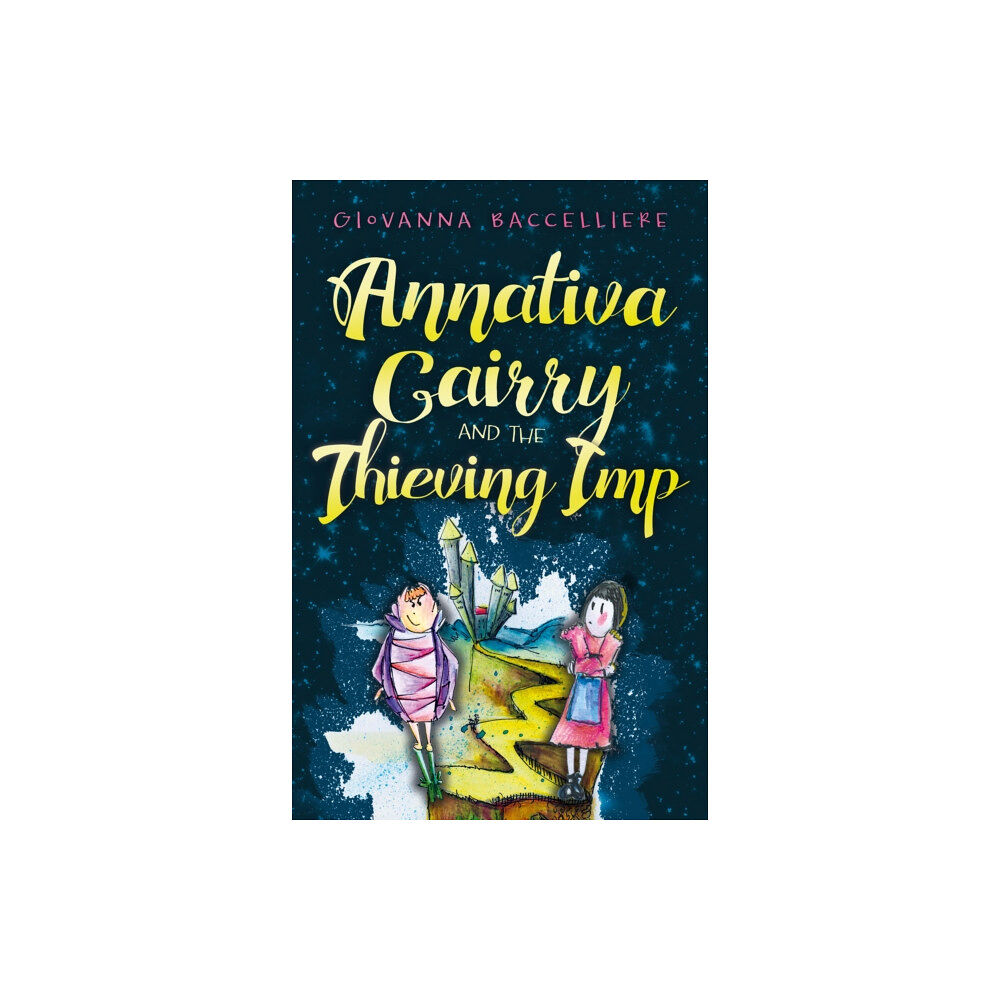 Troubador Publishing Annativa Cairry and the Thieving Imp (häftad, eng)