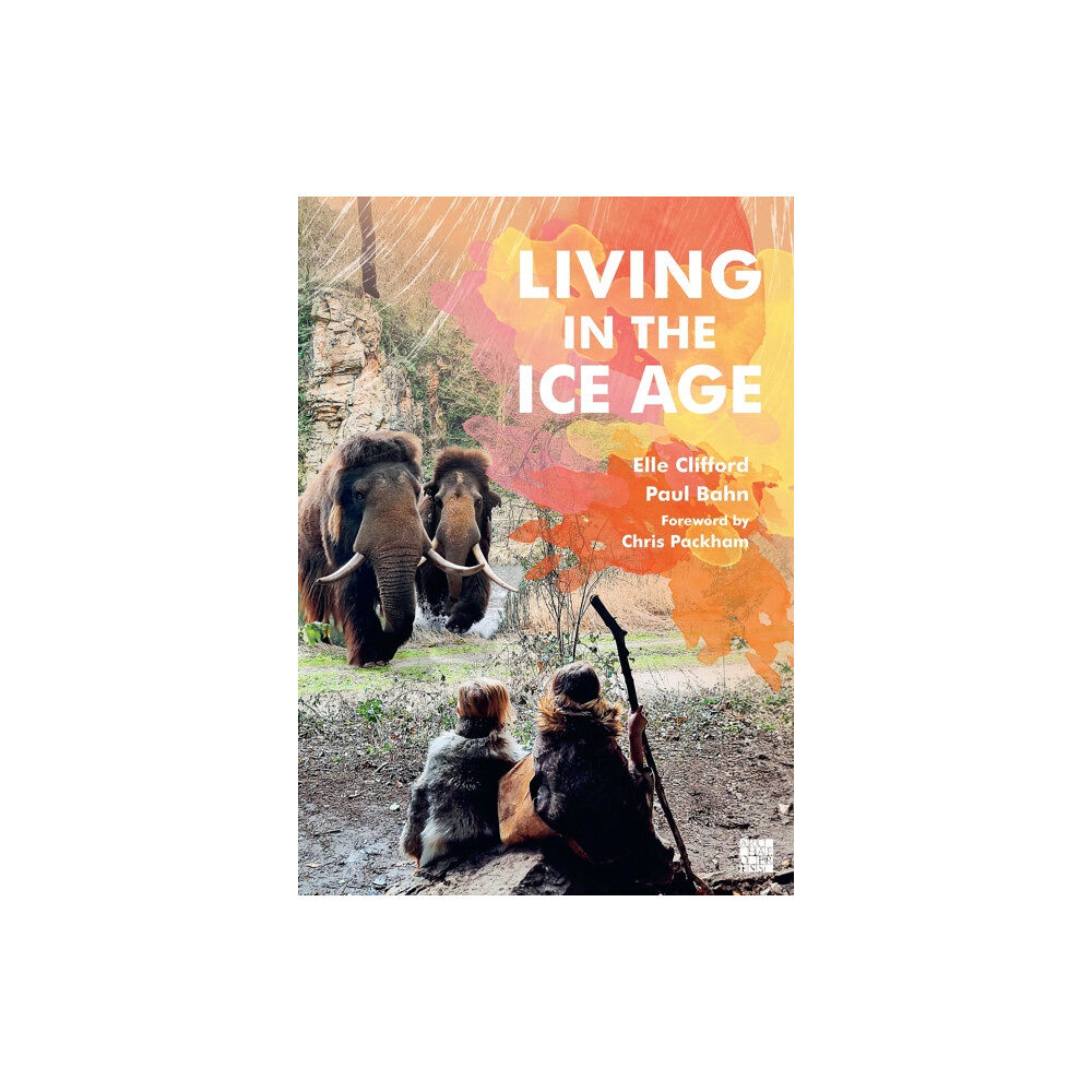 Archaeopress Living in the Ice Age (häftad, eng)