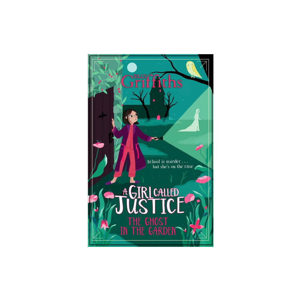 Hachette Children's Group A Girl Called Justice: The Ghost in the Garden (häftad, eng)