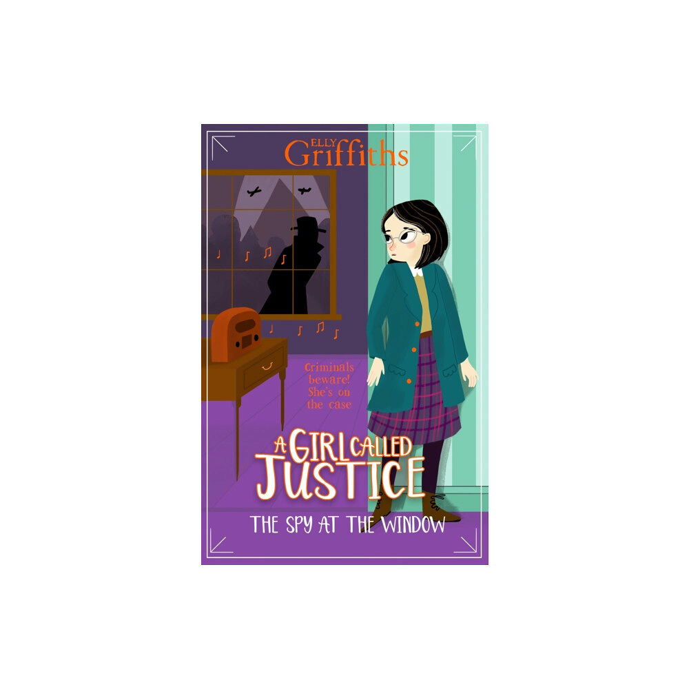 Hachette Children's Group A Girl Called Justice: The Spy at the Window (häftad, eng)